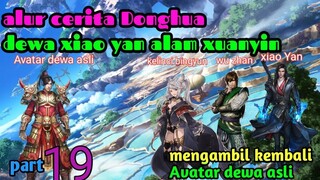 Batle Through The Heavens S22 Part 19 Alam Xuanyin | Mengambil Kembali Avatar Dewa Asli