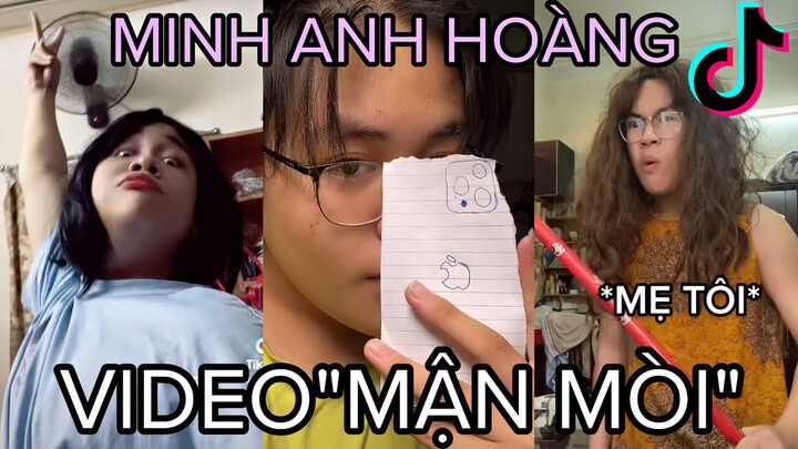 TỔNG HỢP NHỮNG VIDEO''MẬN MÒI''CỦA MINH ANH HOÀNG TRÊN TIK TOK