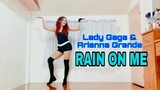 Lady Gaga & Arianna Grande-RAIN ON ME Dance Cover