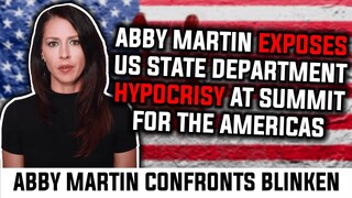 Abby Martin CONFRONTS US Secretary Of State On Rampant Hypocrisy