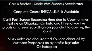 Caitlin Bacher Course Scale With Success Accelerator download