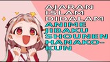 Ajaran Islam di dalam Anime Jibaku Shounen Hanako kun | Alur Cerita Anime  | Anime Islam