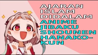 Ajaran Islam di dalam Anime Jibaku Shounen Hanako kun | Alur Cerita Anime  | Anime Islam