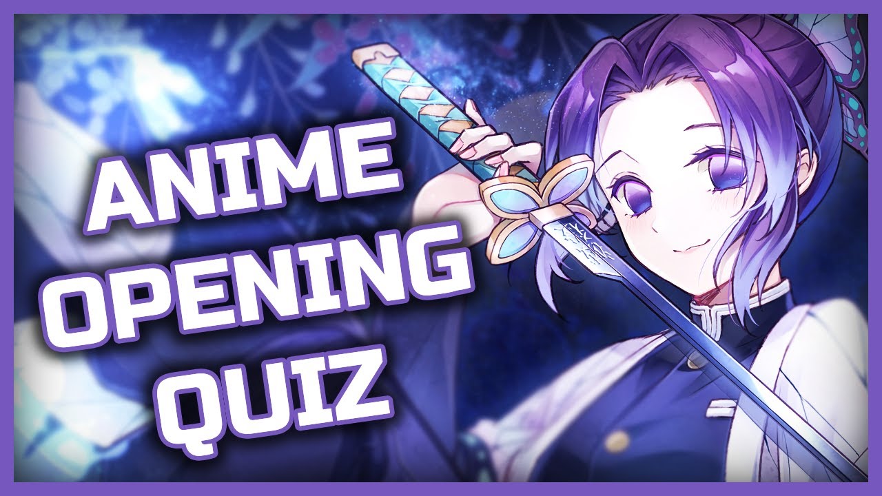 Guess The Anime Opening Quiz - #1 