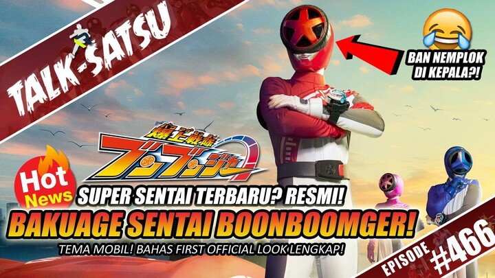 INI DIA BAKUAGE SENTAI BOONBOOMGER! SUPER SENTAI TERBARU SETELAH KING-OHGER! 🏎