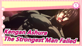 [Kengan Ashura] The Strongest Man Failed to the Monster in the End_1