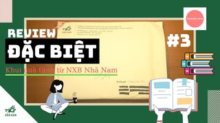 Review Đặc Biệt #3: Mở Phần Quà Tặng Đến Từ NXB Nhã Nam!!!
