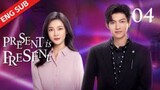 🇨🇳 EP 4 Present, is Present 2024 Chinese Drama [ Eng Sub ]