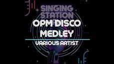 OPM DISCO MEDLEY - VARIOUS ARTIST