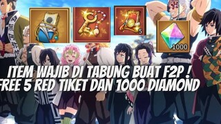 PENTING ITEM YANG WAJIB DI TABUNG DI AMBIL SETIAP EVENT❗FREE 5 RED TICKET - DS: BLADE OF HASHIRA