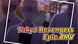 [Tokyo Revengers] Epic AMV