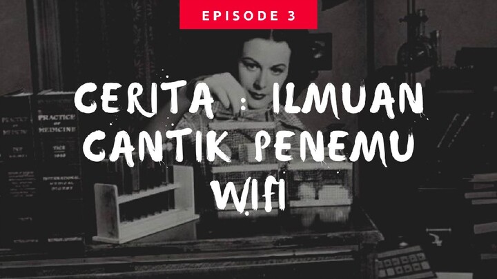 Kisah Hidup Hedy Lamar, ilmuan cantik penemu Wifi