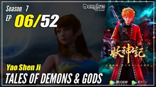 【Yao Shen Ji】 S7 EP 06 (282) "Perampasan Hukum" - Tales Of Demons And Gods | Sub Indo 1080P