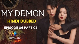 MY DEMON | Hindi Dubbed | Episode 06 Part 01 | Office Romance | Korean Drama