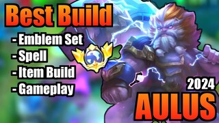 AULUS BEST BUILD 2024 | TOP 1 GLOBAL AULUS BUILD | AULUS - MOBILE LEGENDS | MLBB (Part 2)