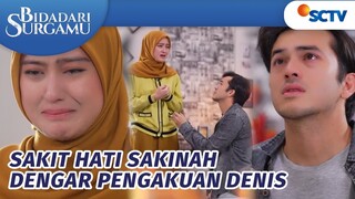 Sakinah: Kamu Bikin Kecewa Semua Orang, Kak | Bidadari Surgamu - Episode 248