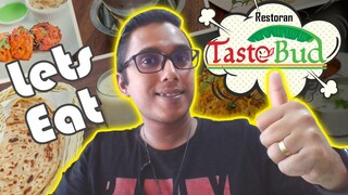 Lets Eat - My favorite dishes from Taste Bud Sentul
