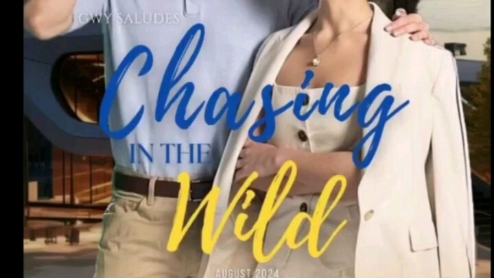 CHASING IN THE WILD ON AUGUST 16 NA!