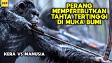 Puncak Peperangan Antara Kera Melawan Manusia - ALUR CERITA FILM War For The Planet Of The Apes