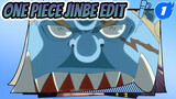 One Piece Jinbe Edit_1