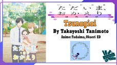 Takayoshi Tanimoto - Tsunagiai | Anime: Tadaima, Okaeri ED Full (Lyrics)