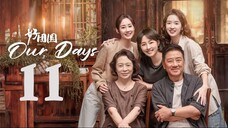 Our Days EP11