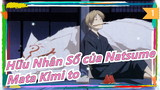 [Hữu Nhân Sổ của Natsume/Cảm động] Natsume&Nyanko-sensei - Mata Kimi to_1