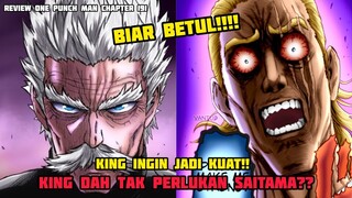 KING INGIN JADI KUAT!! KING DAH TAK PERLUKAN SAITAMA?? *CHAPTER 191