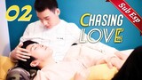 【ENG SUB】Chasing Love 02🌈BL /ChineseBL /boylove