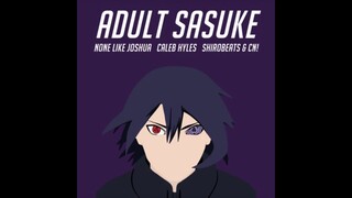 Adult Sasuke (HipHop/Trap Remix) | NLJ, Caleb Hyles with Shirobeats & CN! | Naruto