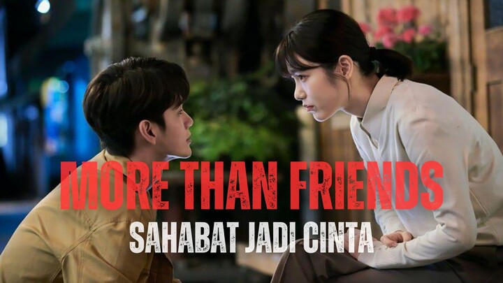 MORE THAN FRIENDS FULL - SAHABAT JADI CINTA