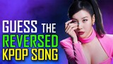 [KPOP GAME] CAN YOU GUESS THE REVERSED KPOP SONG