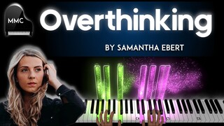 Overthinking by Samantha Ebert - inspirational piano cover + sheet music + lyrics