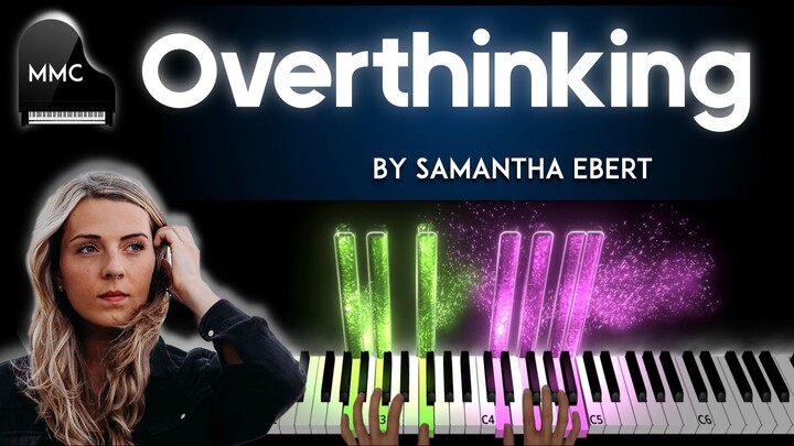 Overthinking by Samantha Ebert - inspirational piano cover + sheet music + lyrics