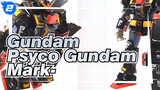 Gundam|Japanese Unboxing of  GFFMC Psyco Gundam Mark-Ⅱ_2