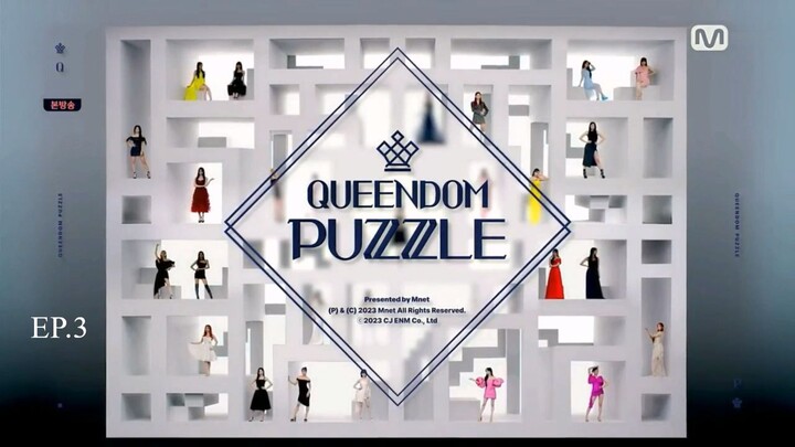 Queendom Puzzle Ep.3 [ENG SUB]