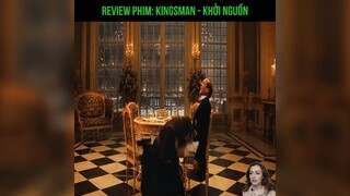 review phim: kingsman - khởi nguồn phần 1