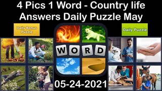 4 Pics 1 Word - Country life - 24 May 2021 - Answer Daily Puzzle + Daily Bonus Puzzle