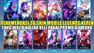 REKOMENDASI 30 SKIN MOBILE LEGENDS KEREN YANG WAJIB KALIAN BELI PAKAI PROMO DIAMOND! BELI SKIN 1 DM