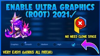 How to Enable Ultra Graphics in Mobile Legends 2021 ✓ | No Clone Space - Root | MLBB 🔥