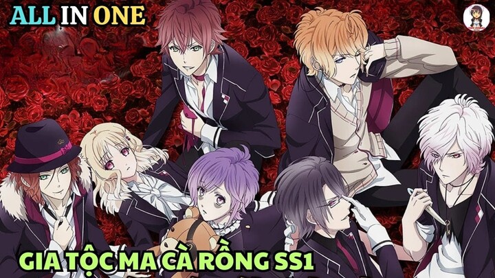 ALL IN ONE | Gia Tộc Ma Cà Rồng SS1 | Anime: Diabolik Lovers | Tình Yêu Ngang Trái | Tóm Tắt Anime