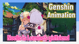 [Genshin Impact Animation] Noelle is Lumine‘s girlfriend
