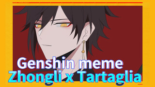 Genshin meme Zhongli x Tartaglia