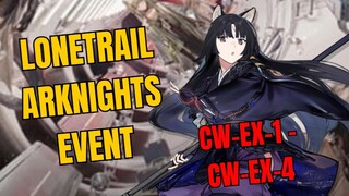 CW-EX-1-CW-EX-4 Lonetrail Arknights Event Gameplay