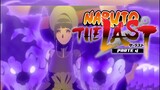 Naruto shippuden "The Last - Movie" PARTE 4 | Reaccion