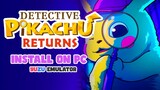 Get Detective Pikahu Returns (XCI) & Install on PC using Yuzu Switch Emulator