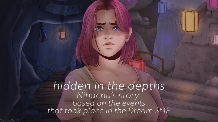 hidden in the depths – Nihachu's story | based on the events that took place in the Dream SMP