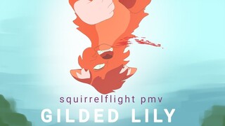 Gilded Lily | Squirrelflight PMV (Warriors)