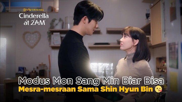 Modus Moon Sang Min Biar Bisa Mesra-mesraan Sama Shin Hyun Bin 😘 | Cinderella at 2AM EP09