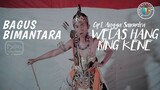Welas Hang Reng Kene - Bagus Bimantara (Official Video) Pewayangan Version
